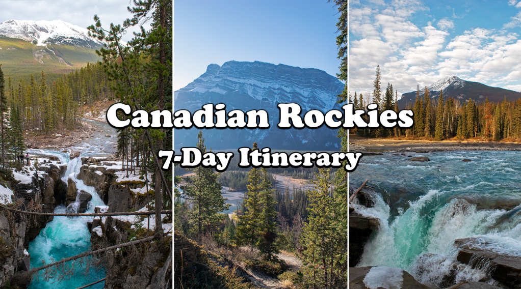 Canadian Rockies 7 Day Itinerary
